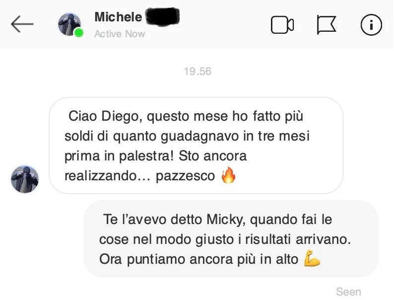 Messaggio di Michele: questo mese ho fatto più di quanto guadagnavo in tre mesi in palestra
